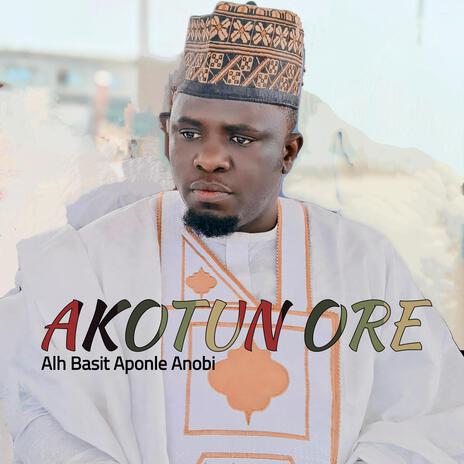 AKOTUN ORE | Boomplay Music