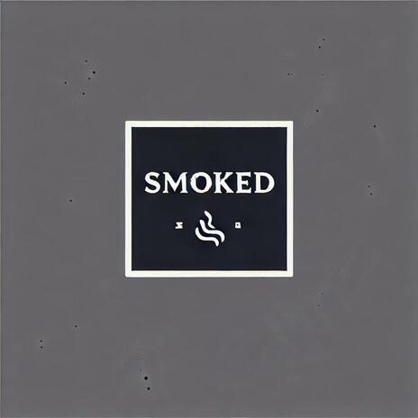 Smoked ft. fewtile | Boomplay Music