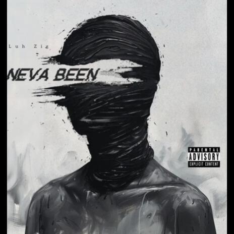 Neva Been (Radio Edit)