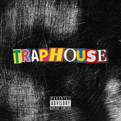 TRAPHOUSE | Boomplay Music