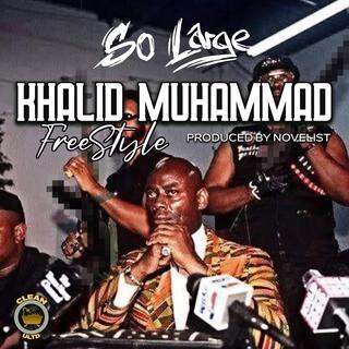 KHALID MUHAMMAD FREESTYLE