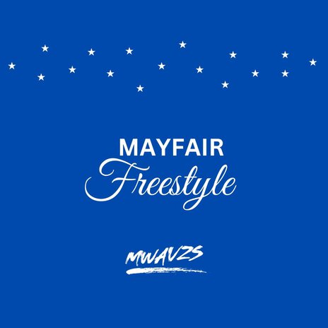 Mayfair Freestyle | Boomplay Music