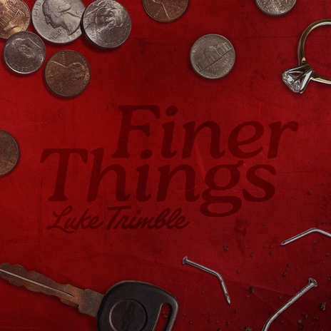 Finer Things | Boomplay Music