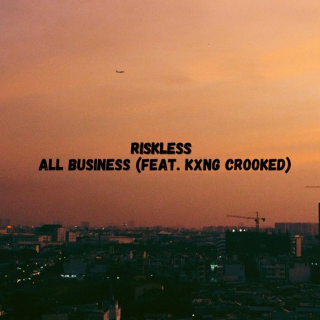 All Business ft. KXNG Crooked