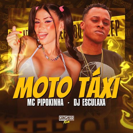 Moto Táxi ft. Dj Esculaxa & Gangstar Funk | Boomplay Music