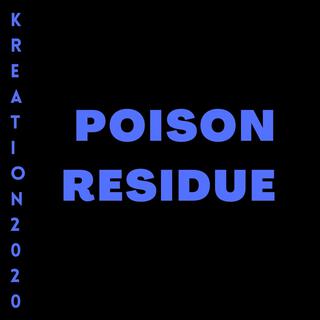 Poison Residue