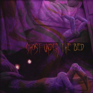 Ghost Under the Bed