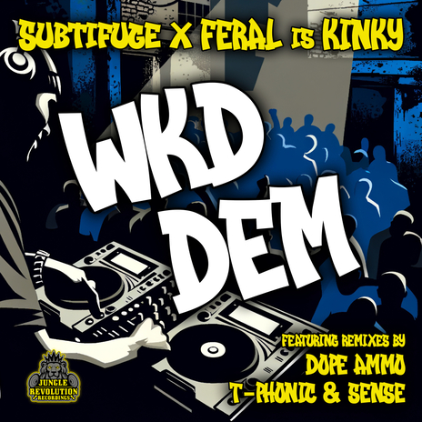 WKD DEM (T-Phonic & Sense Remix) ft. Feral Is Kinky | Boomplay Music