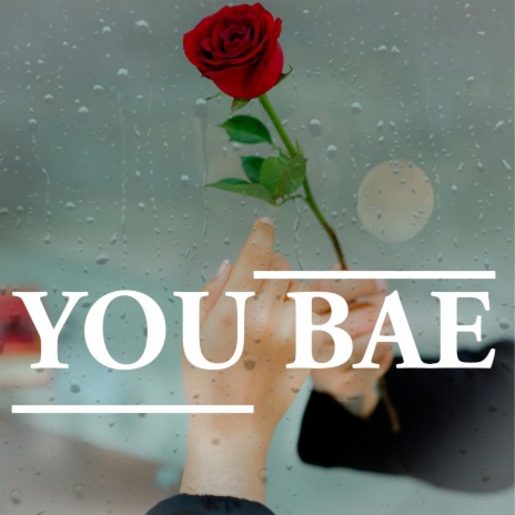 You Bae ft. YoungK the Gualla | Boomplay Music