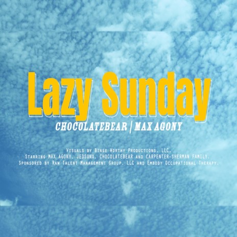 Lazy Sunday ft. Max Agony