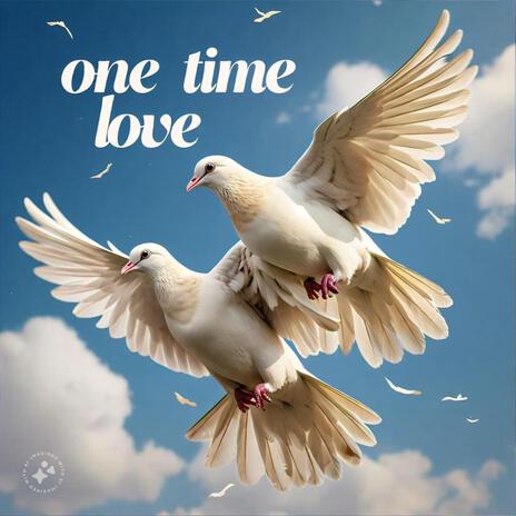 One time love | Boomplay Music