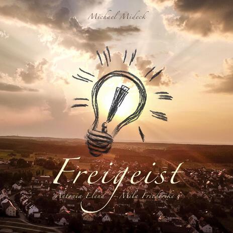 Freigeist ft. Antonia, Elena, Mila & Friederike | Boomplay Music