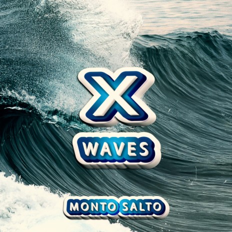X WAVES | Boomplay Music