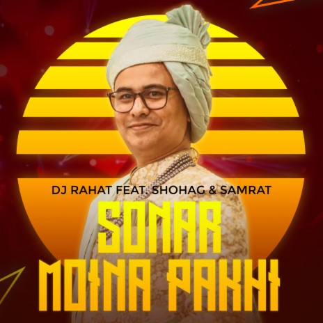 Sonar Moina Pakhi ft. Samrat & Shohag | Boomplay Music