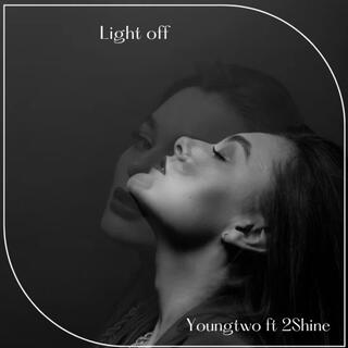 Light off (feat. 2 Shine) (English)