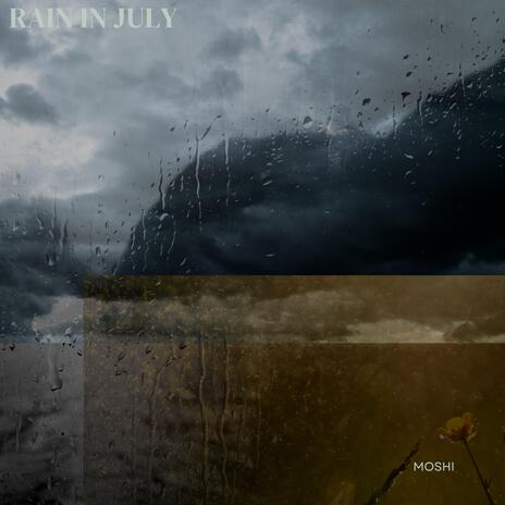 Rain In July | Boomplay Music