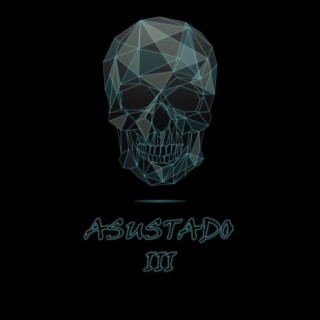 Asustado III