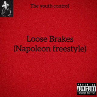 Loose Brakes lyrics | Boomplay Music