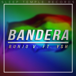 Bandera (feat. Ysh)