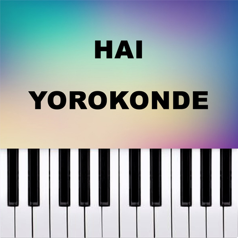 HAI YOROKONDE (Piano Version) | Boomplay Music