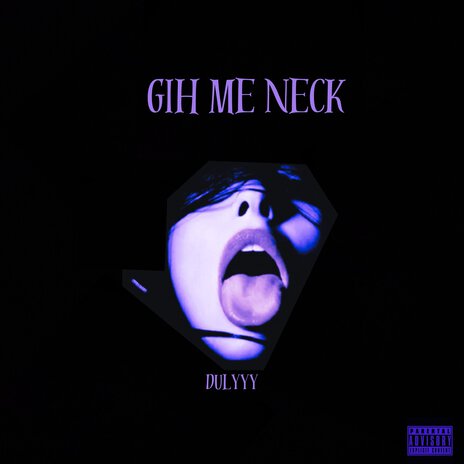 Gih Me Neck | Boomplay Music