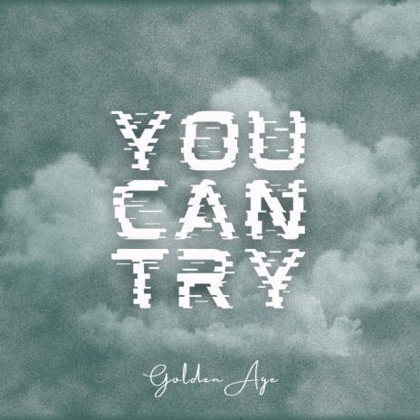 You Can Try | Boomplay Music