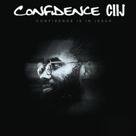 Confidence CIIJ | Boomplay Music