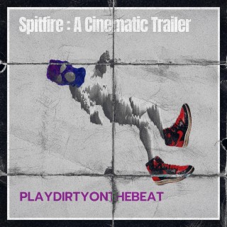 Spitfire (A Cinematic Trailer Soundtrack)
