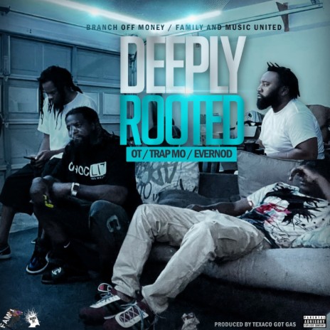 Deeply Rooted ft. Trap Mo & Evernod | Boomplay Music