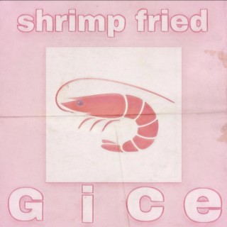 Shrimp fried Gice