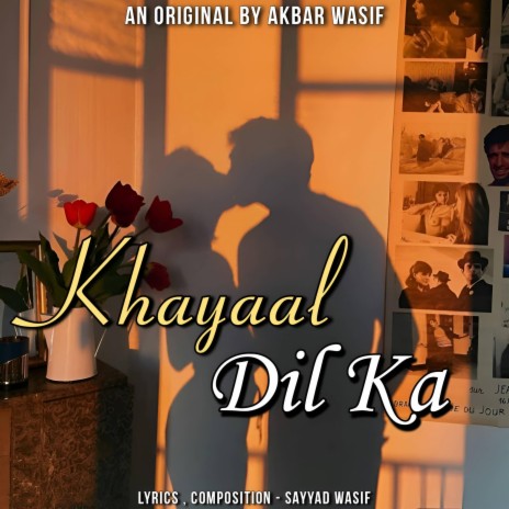 Khayaal Dil Ka | Boomplay Music