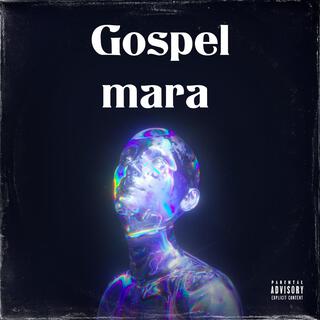 Gospel Mara