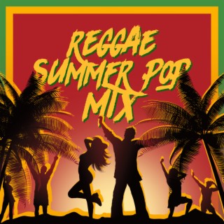 Reggae Summer (Pop Mix)