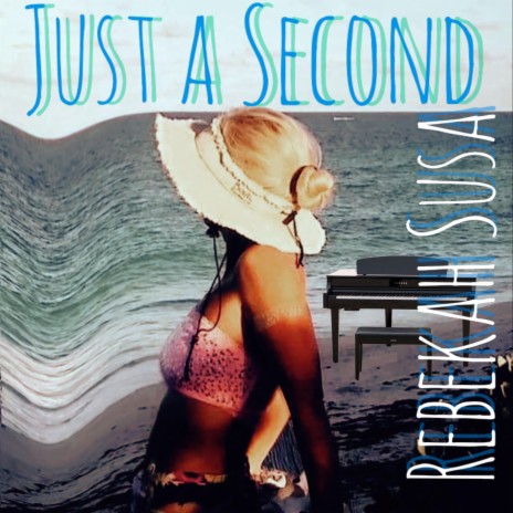 Just a Second | Boomplay Music