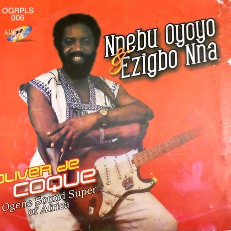 Nnebu Oyoyo & Ezigbo Nna 2