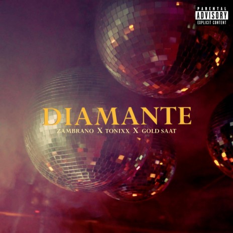 Diamante ft. Tonixx, Gold Saat & Tónixx | Boomplay Music