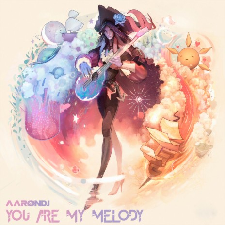 You Are My Melody | Boomplay Music