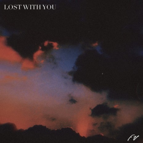 LOST WITH YOU