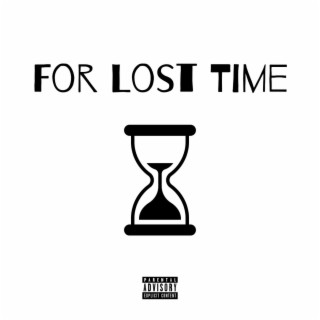 For Lost Time