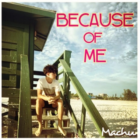 Because of Me | Boomplay Music