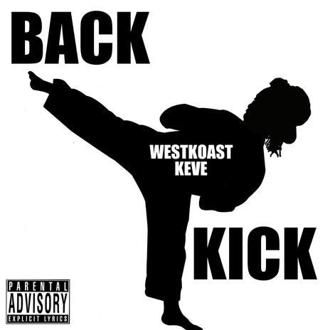 Back Kick | Boomplay Music