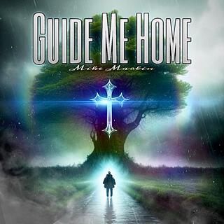 Guide Me Home