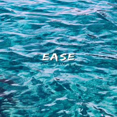 Ease | Boomplay Music