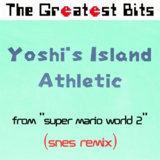 Yoshi's Island Athletic (from Super Mario World 2)