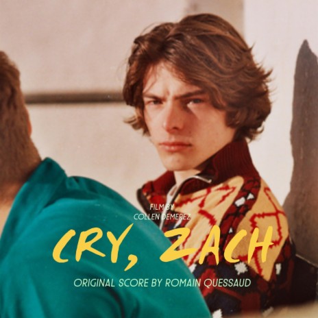 Cry, Zach (Original Motion Picture Soundtrack) | Boomplay Music