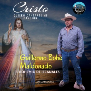 Cristo Quiero Cantarte Mi Canción