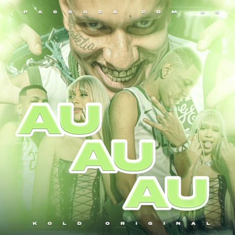 Au Au Au ft. Kold original | Boomplay Music