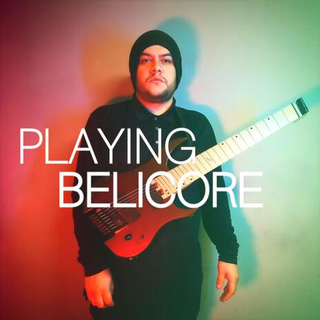 Playing Belicore | Boomplay Music