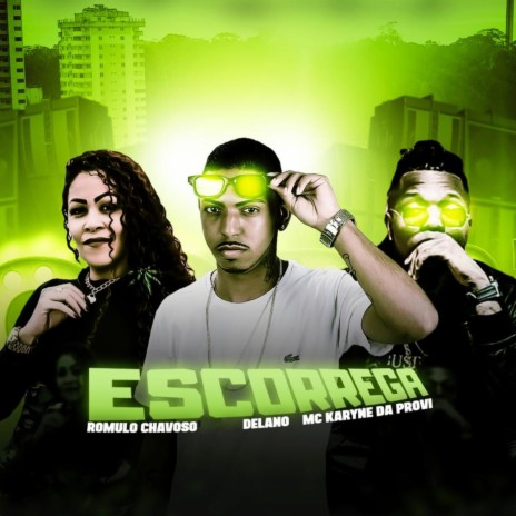 Escorrega ft. Mc Karyne Da Provi & Delano | Boomplay Music