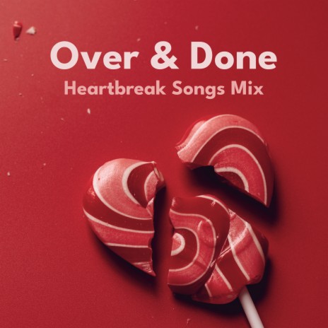 Over and Done | Boomplay Music